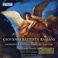 Bassani: Armonici Entuisiasmi di Davide (psalmy, magnificat, litania)